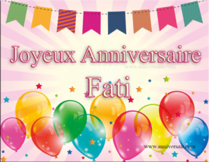 Joyeux Anniversaire Fati Joyeux Anniversaire