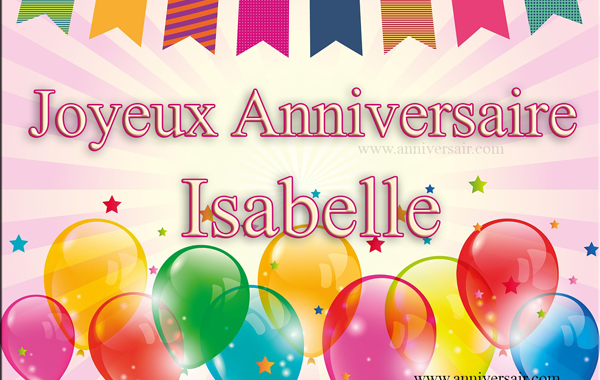 Anniversaire Isabelle Joyeux Anniversaire