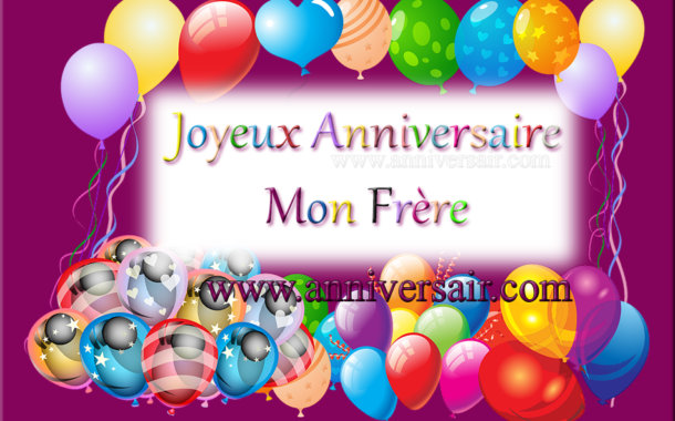 Joyeux Anniversaire Pour Un Frere Archives Joyeux Anniversaire