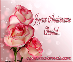 Joyeux Anniversaire Chantal Joyeux Anniversaire