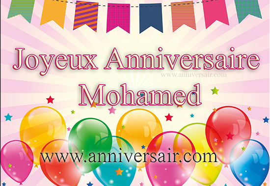 Joyeux Anniversaire Mohamed Joyeux Anniversaire