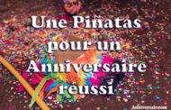 Les Piñatas : Le Jeu Parfait pour un Anniversaire d'Enfants Inoubliable